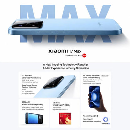 Xiaomi 17 Max, 12GB+512GB, 3D Ultrasonic Fingerprint, 6.9 inch Xiaomi HyperOS 3 Snapdragon 8 Elite Gen 5 Octa Core, NFC, Network: 5G, 12GB+512GB